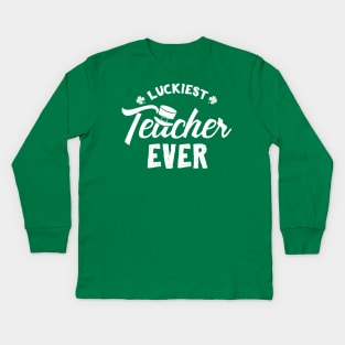 Luckiest Teacher Ever St Patricks Day Kids Long Sleeve T-Shirt